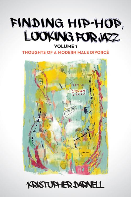 Cover of the book Finding Hiphop, Looking for Jazz by Kristopher Darnell, Xlibris US