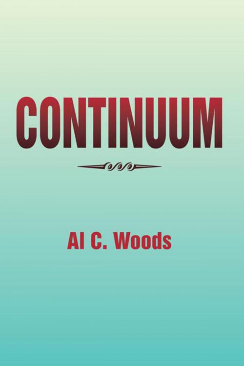 Cover of the book Continuum by Al C. Woods, Xlibris US