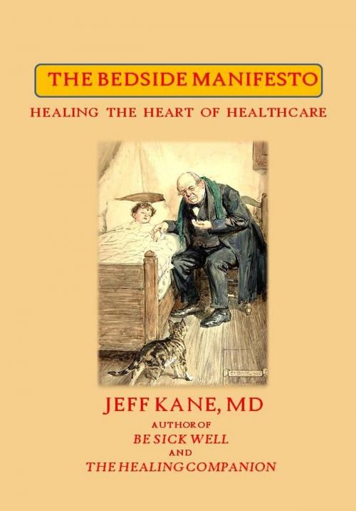 Cover of the book The Bedside Manifesto by Jeff Kane MD, CreateSpace