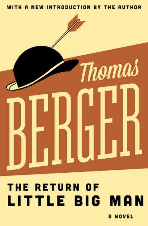 Cover of the book The Return of Little Big Man by Thomas Berger, Open Road Media