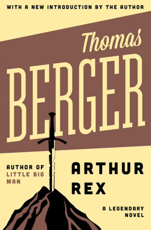 Cover of the book Arthur Rex by Thomas Berger, Open Road Media