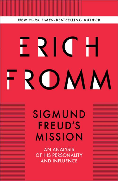 Cover of the book Sigmund Freud's Mission by Erich Fromm, Open Road Media