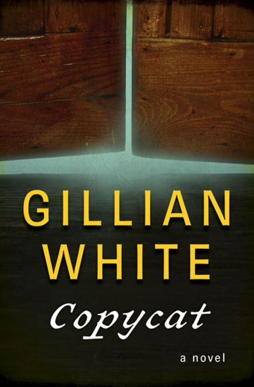 Cover of the book Copycat by Gillian White, Open Road Media
