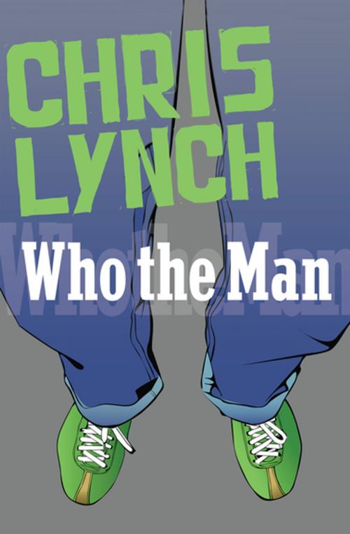 Cover of the book Who the Man by Chris Lynch, Open Road Media