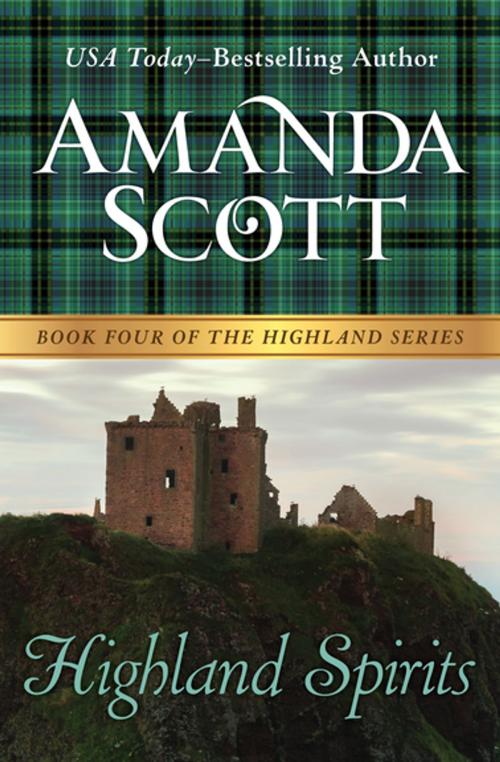 Cover of the book Highland Spirits by Amanda Scott, Open Road Media