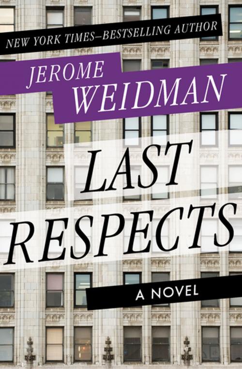 Cover of the book Last Respects by Jerome Weidman, Open Road Media