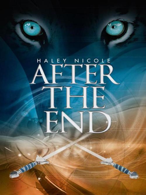Cover of the book After the End by Haley Nicole, AuthorHouse