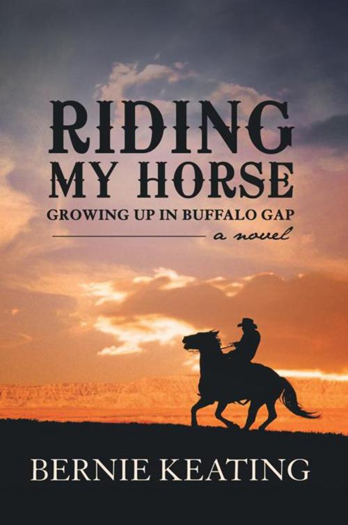 Cover of the book Riding My Horse by Bernie Keating, AuthorHouse