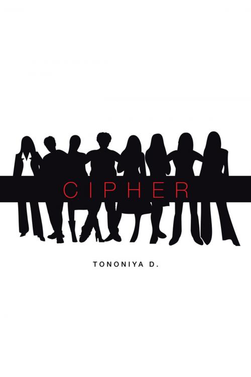 Cover of the book Cipher by Tononiya D., AuthorHouse