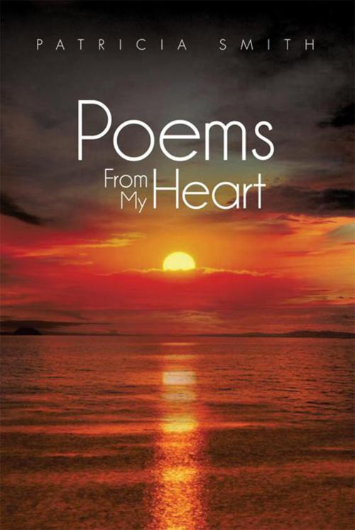 Cover of the book Poems from My Heart by Patricia Smith, Xlibris US