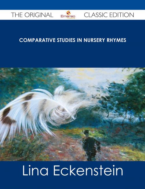 Cover of the book Comparative Studies in Nursery Rhymes - The Original Classic Edition by Lina Eckenstein, Emereo Publishing