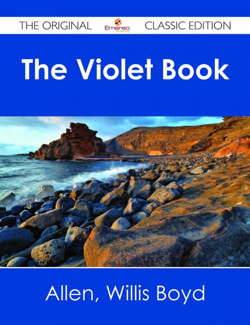 Cover of the book The Violet Book - The Original Classic Edition by Willis Boyd Allen, Emereo Publishing