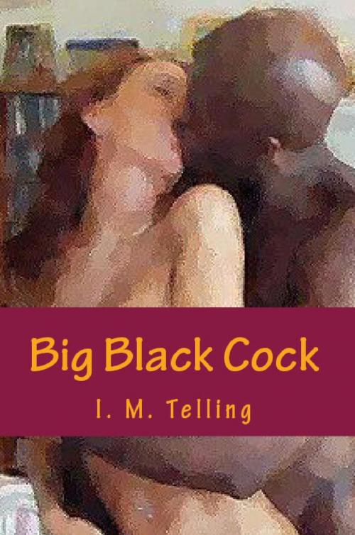 Cover of the book Big Black Cock by I. M. Telling, Late Night Publishing