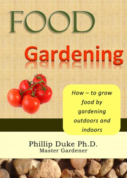 Cover of the book FOOD Gardening by Phillip Duke, Phillip Duke