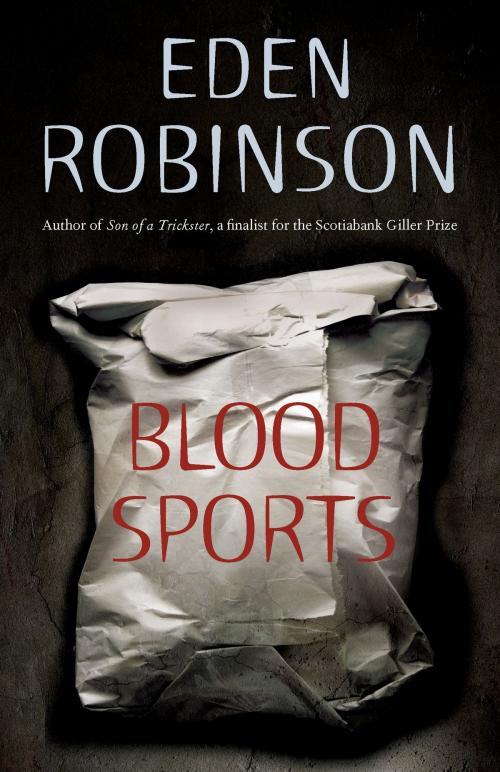 Cover of the book Blood Sports by Eden Robinson, McClelland & Stewart