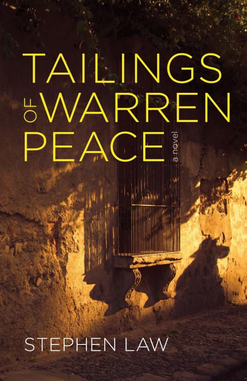 Cover of the book Tailings of Warren Peace by Stephen Law, Fernwood Publishing