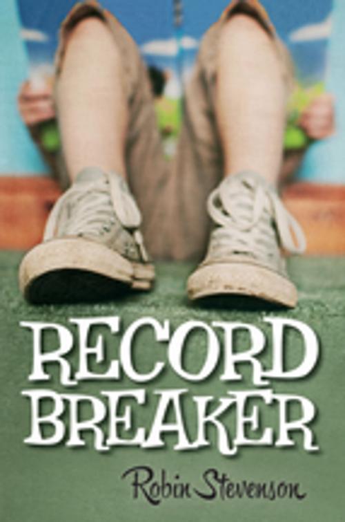 Cover of the book Record Breaker by Robin Stevenson, Orca Book Publishers