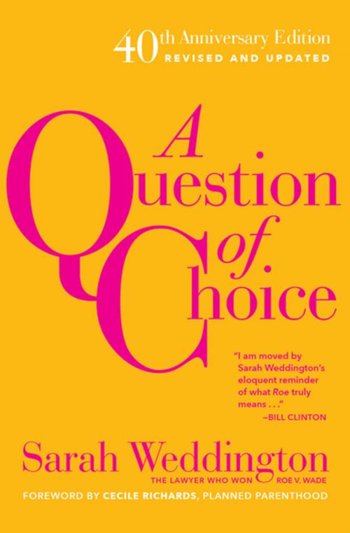 Cover of the book A Question of Choice by Sarah Weddington, The Feminist Press at CUNY