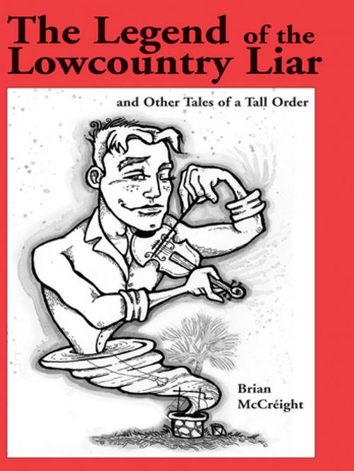 Cover of the book The Legend of the Lowcountry Liar by Brian McCreight, Pineapple Press