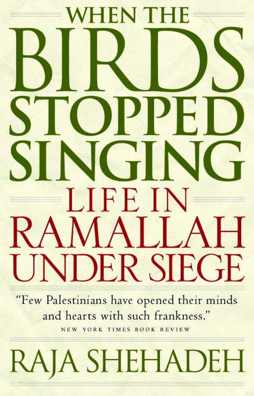 Cover of the book When the Birds Stopped Singing by Raja Shehadeh, Steerforth Press