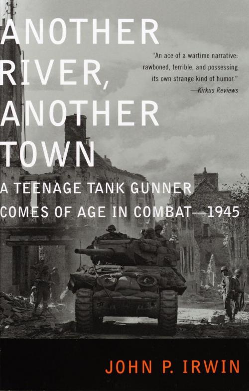 Cover of the book Another River, Another Town by John P. Irwin, Random House Publishing Group