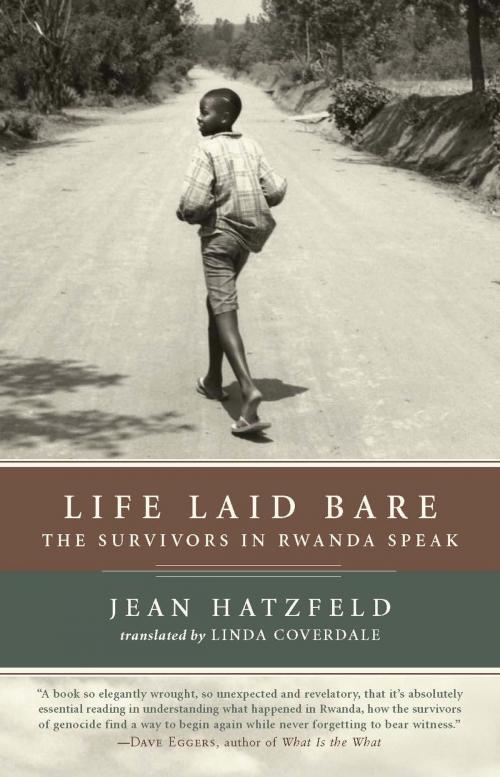 Cover of the book Life Laid Bare by Jean Hatzfeld, Other Press