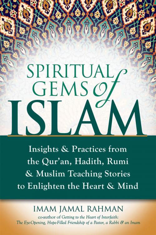 Cover of the book Spiritual Gems of Islam by Imam Jamal Rahman, SkyLight Paths Publishing