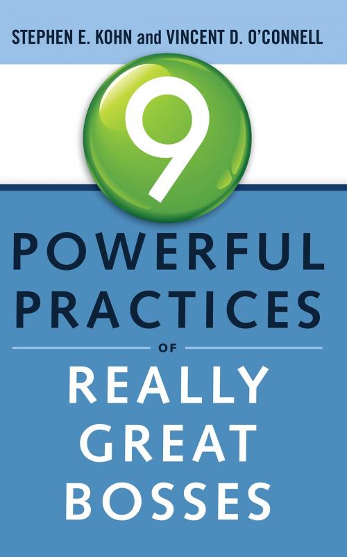 Cover of the book 9 Powerful Practices of Really Great Bosses by Stephen Kohn, Vincent O'Connell, Red Wheel Weiser