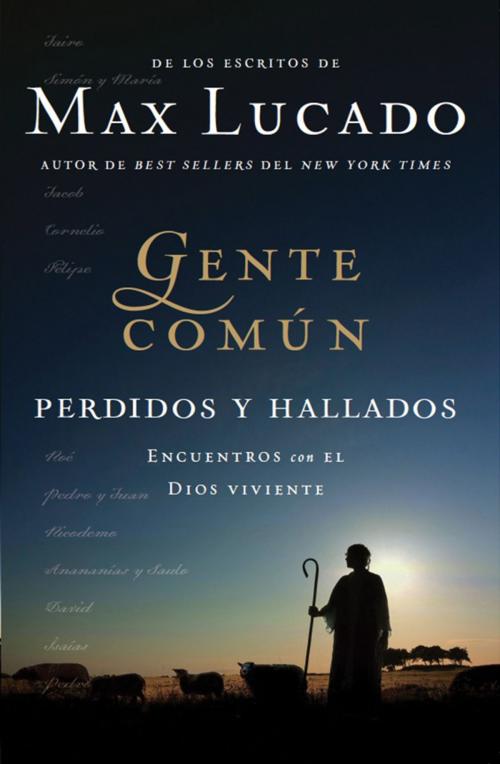 Cover of the book Gente Común Perdidos y Hallados by Max Lucado, Grupo Nelson