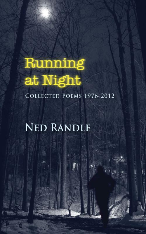 Cover of the book Running at Night by Ned Randle, Coffeetown Press