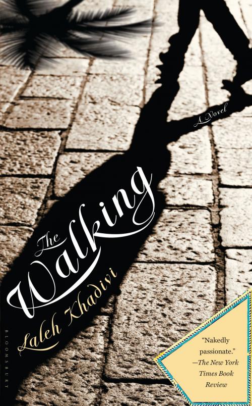 Cover of the book The Walking by Laleh Khadivi, Bloomsbury Publishing