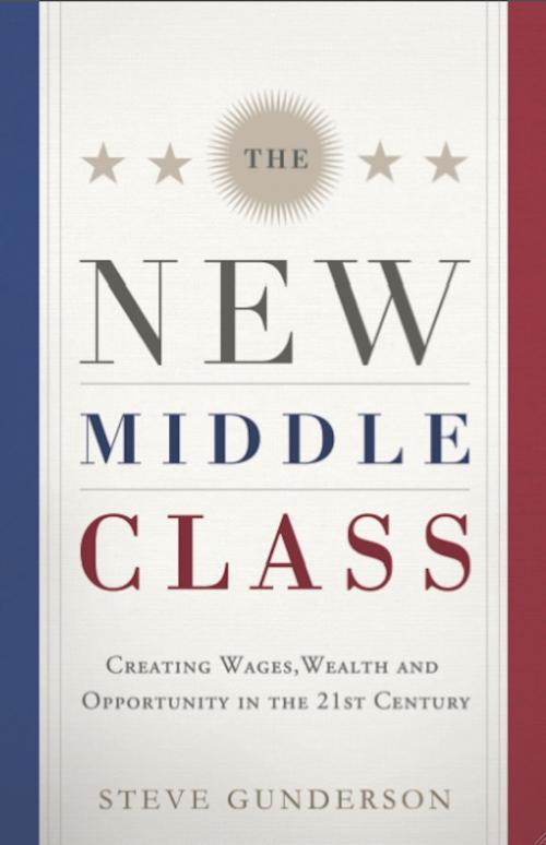 Cover of the book The New Middle Class by Steve Gunderson, Greenleaf Book Group Press