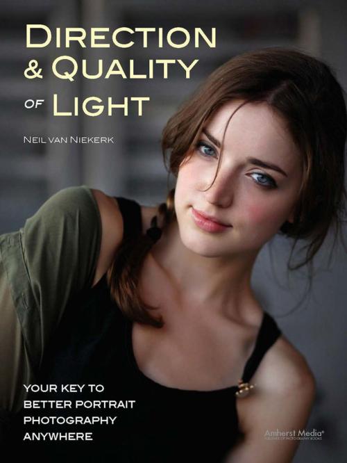 Cover of the book Direction & Quality of Light by Neil van Niekerk, Amherst Media