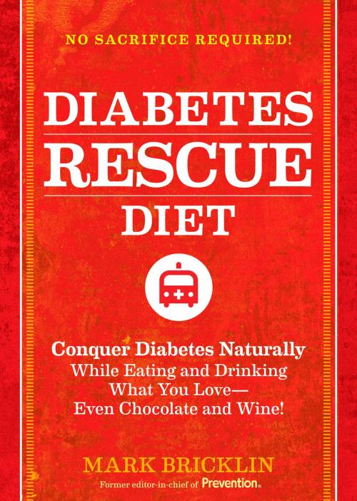 Cover of the book The Diabetes Rescue Diet by Mark Bricklin, Potter/Ten Speed/Harmony/Rodale