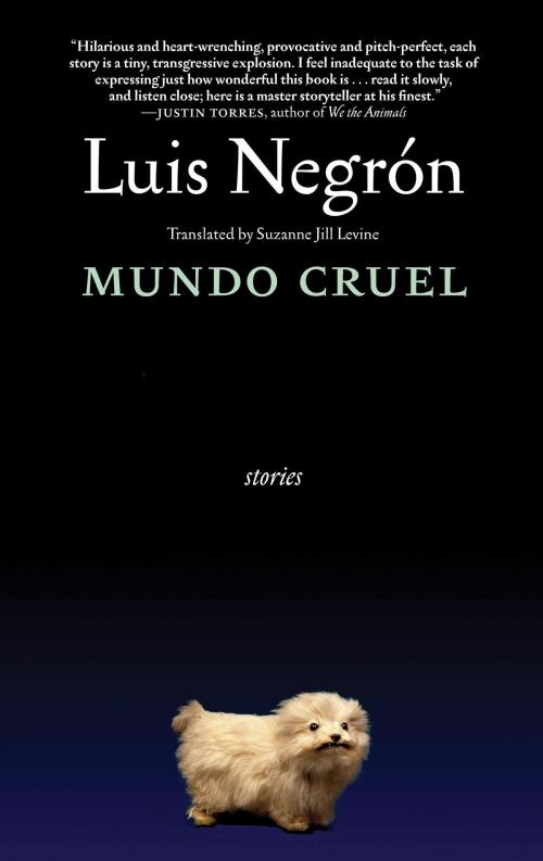 Cover of the book Mundo Cruel by Luis Negron, Seven Stories Press