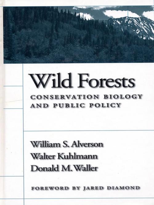 Cover of the book Wild Forests by William S. Alverson, Don Waller, Walter Kuhlmann, Island Press