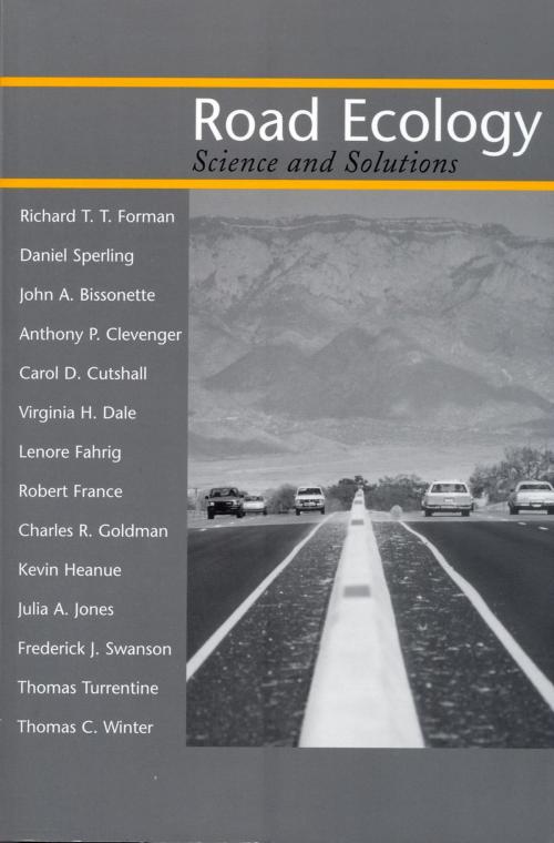 Cover of the book Road Ecology by Anthony P. Clevenger, Richard T.T. Forman, Daniel Sperling, John A. Bissonette, Carol D. Cutshall, Virginia H. Dale, Island Press