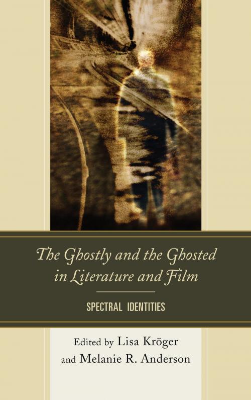 Cover of the book The Ghostly and the Ghosted in Literature and Film by , University of Delaware Press