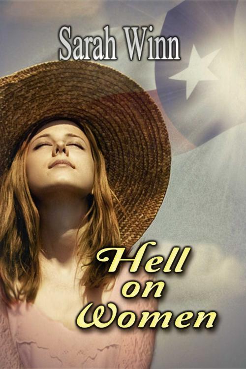 Cover of the book Hell On Women by Sarah Winn, Whiskey Creek Press