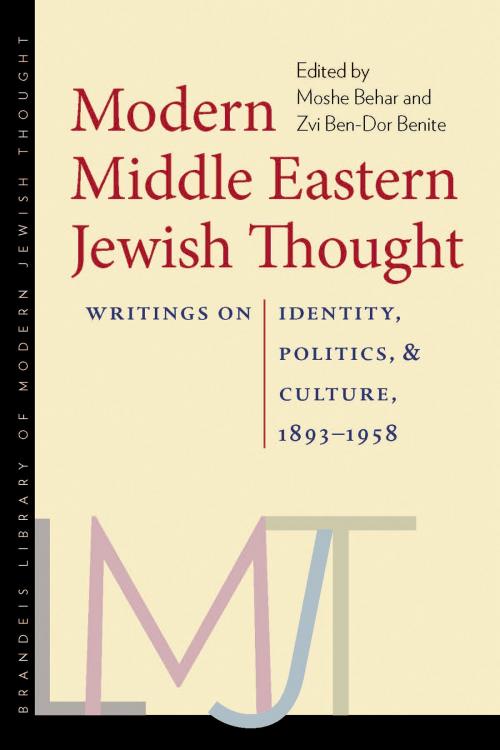 Cover of the book Modern Middle Eastern Jewish Thought by , Brandeis University Press