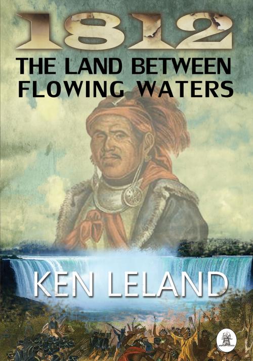 Cover of the book 1812 by Ken Leland, Fireship Press
