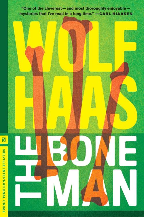 Cover of the book The Bone Man by Wolf Haas, Melville House