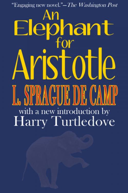 Cover of the book An Elephant for Aristotle by L. Sprague de Camp, Phoenix Pick