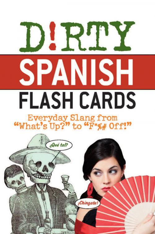 Cover of the book Dirty Spanish Flash Cards by , Ulysses Press