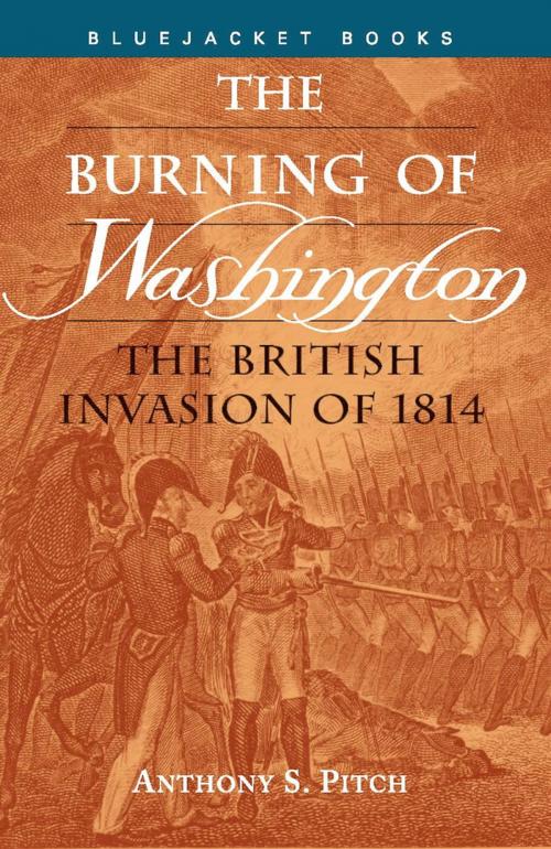 Cover of the book The Burning of Washington by Anthony S. Pitch, Naval Institute Press