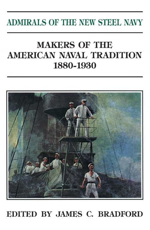 Cover of the book Admirals of the New Steel Navy by James C. Bradford, Naval Institute Press
