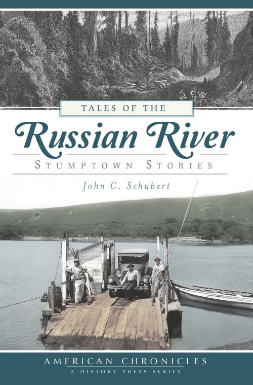 Cover of the book Tales of the Russian River by John C. Schubert, Arcadia Publishing Inc.