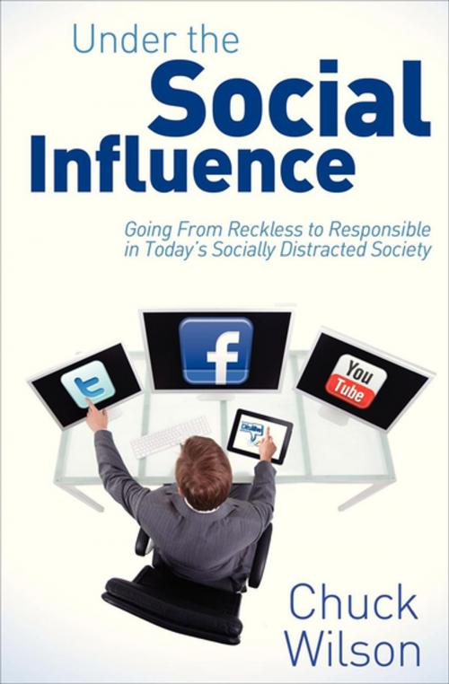 Cover of the book Under the Social Influence by Chuck Wilson, Morgan James Publishing