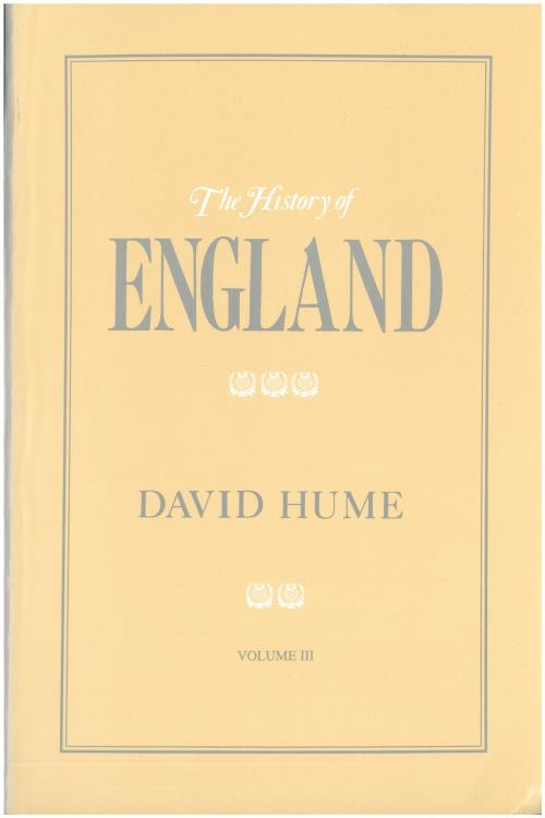 Cover of the book The History of England Volume III by David Hume, Liberty Fund Inc.