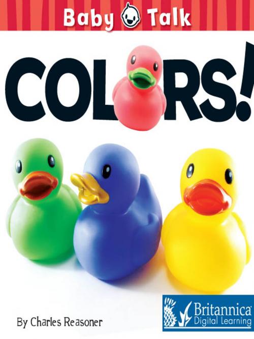 Cover of the book Colors! by Charles Reasoner, Britannica Digital Learning